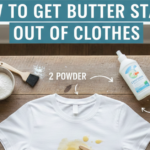 How to Get Butter Stains Out of Clothes (Without Panic)
